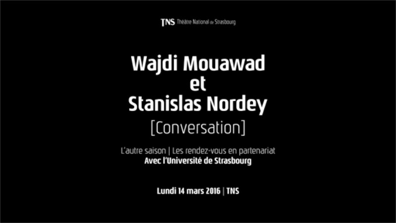 Vidéo Conversation entre W. Mouawad et S. Nordey : "la métaphore de la chauve-souris"