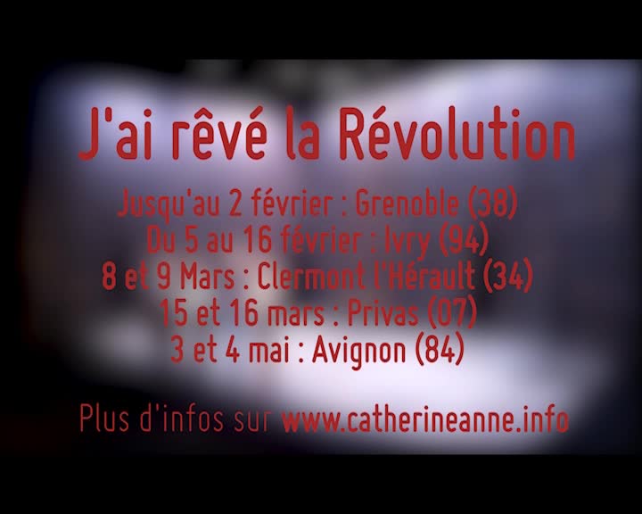Vidéo "J'ai rêvé la révolution" de Catherine Anne - Teaser