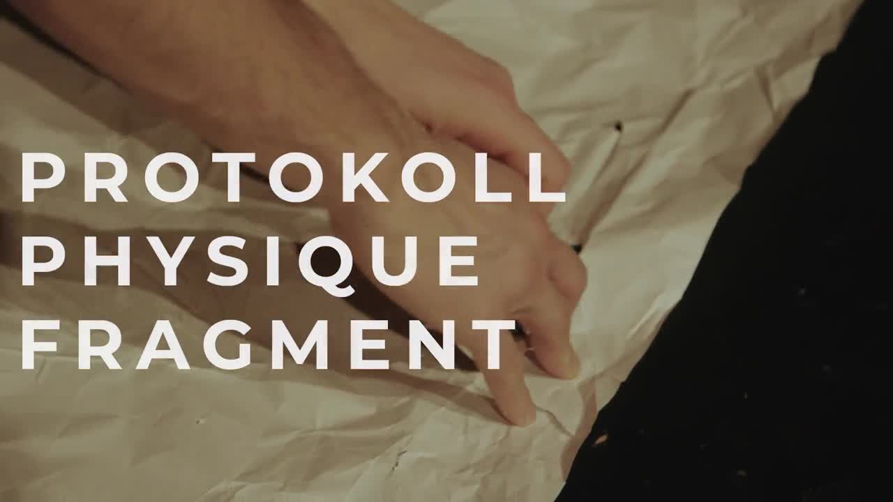 Vidéo "Protokoll Physique Fragment" (Forme Courte) - Collectif Toter Winkel - Teaser