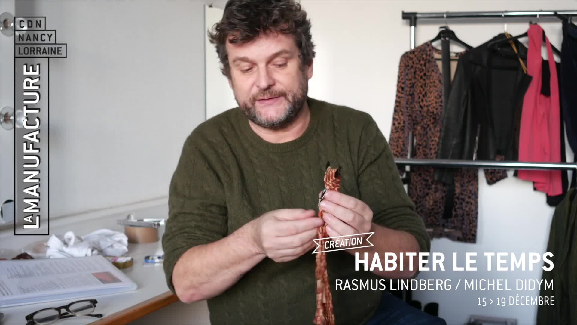 Vidéo "Habiter le temps" - Rasmus Lindberg/Michel Didym - Carnet de création #2