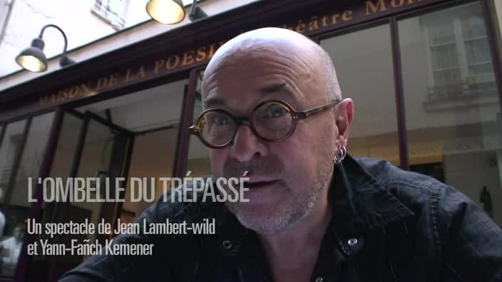 Vidéo "L'Ombelle du trépassé", m.e.s. J. Lambert-wild, extraits et entretiens
