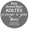 Prix Bernard-Marie Koltès - Metz