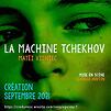 Accueil de « La Machine Tchekhov »