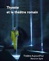 Thyeste et le théâtre romain