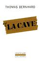 Première de couverture de La Cave : Un retrait