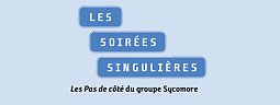 Illustration de Soirées singulières - Les Pas de côté / Groupe Sycomore